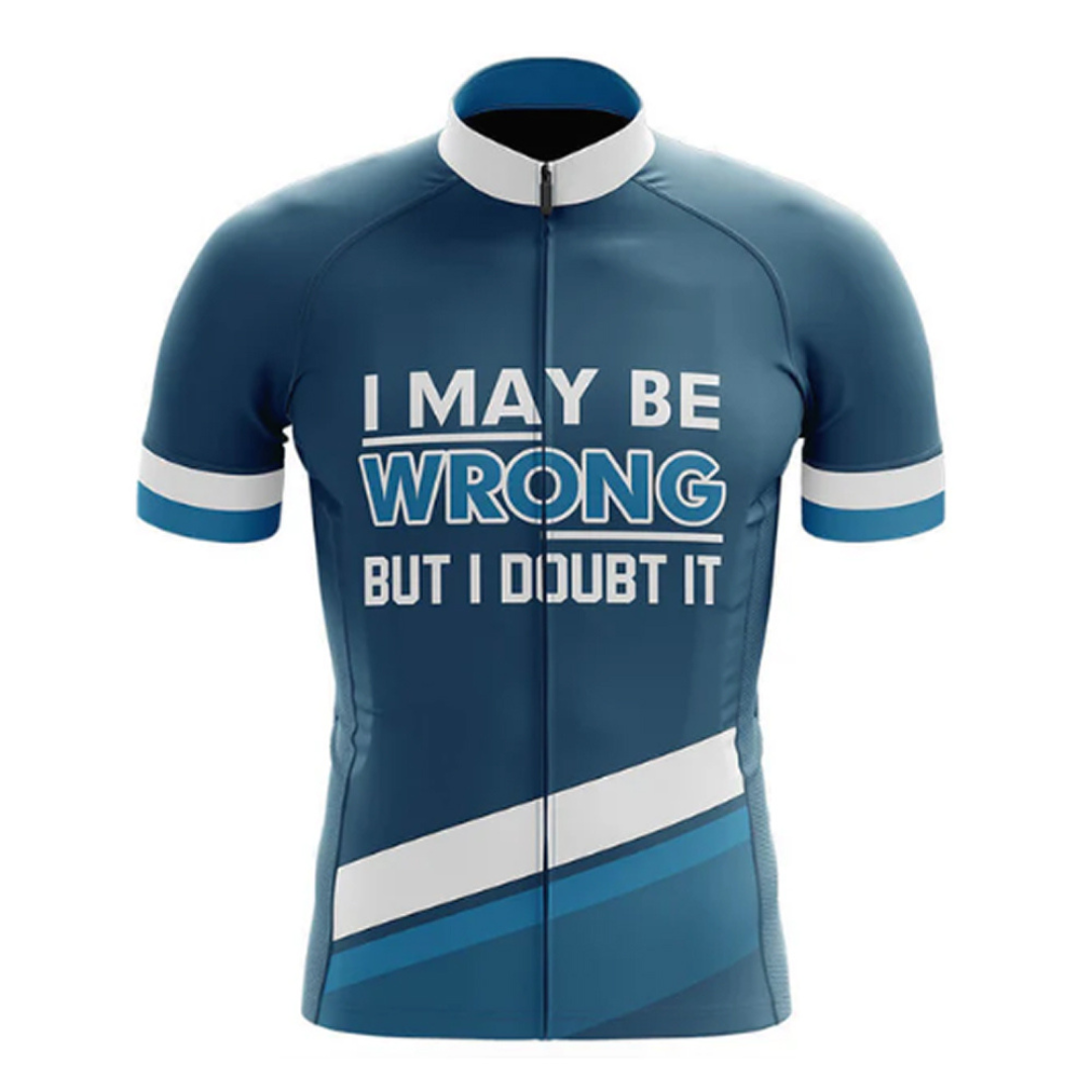 Comfortable and high-performance cycling jersey with a bold and humorous quote for confident cyclists. | Cycling Supreme