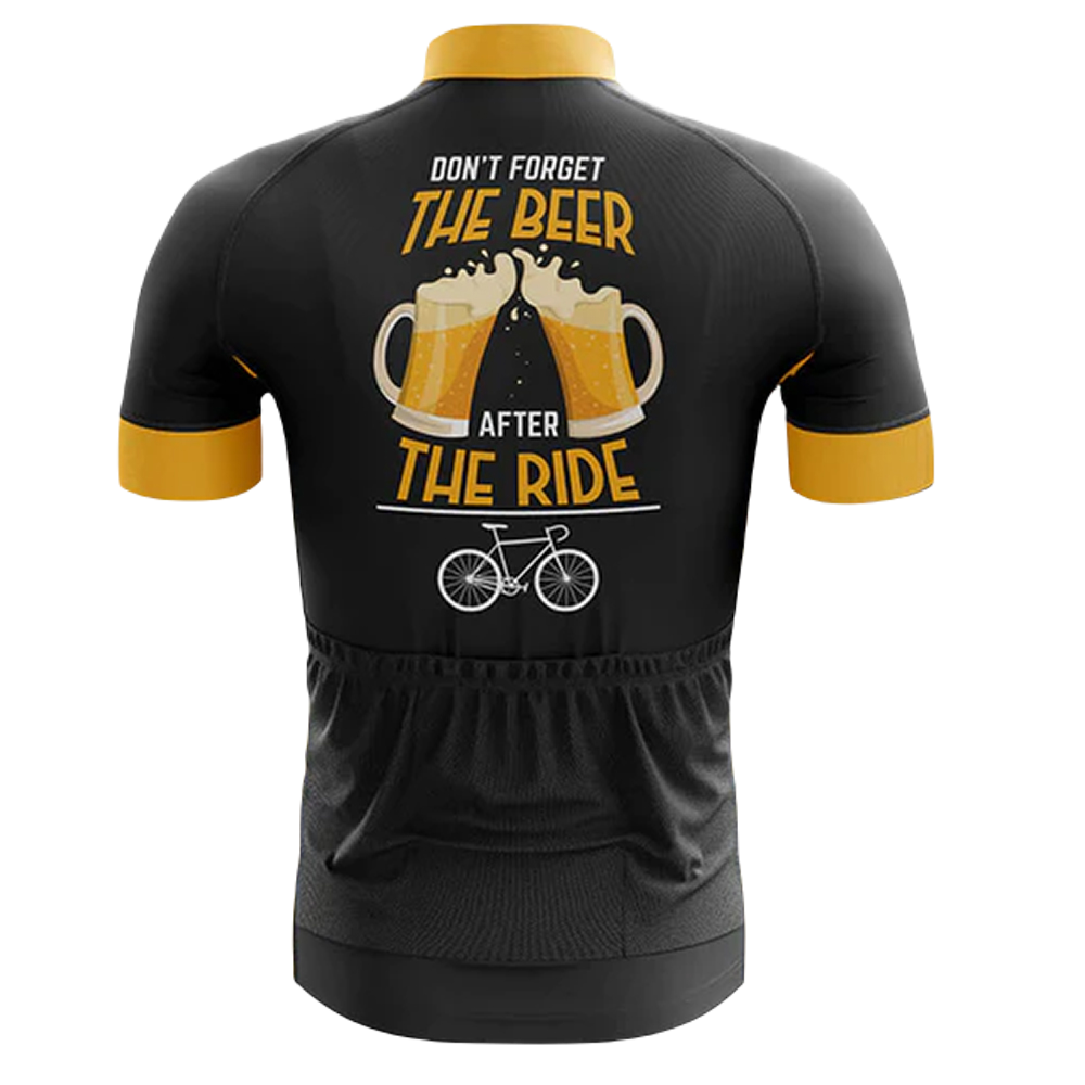 Don't Forget The Beer After The Ride Cycling Jersey | Cycling Supreme