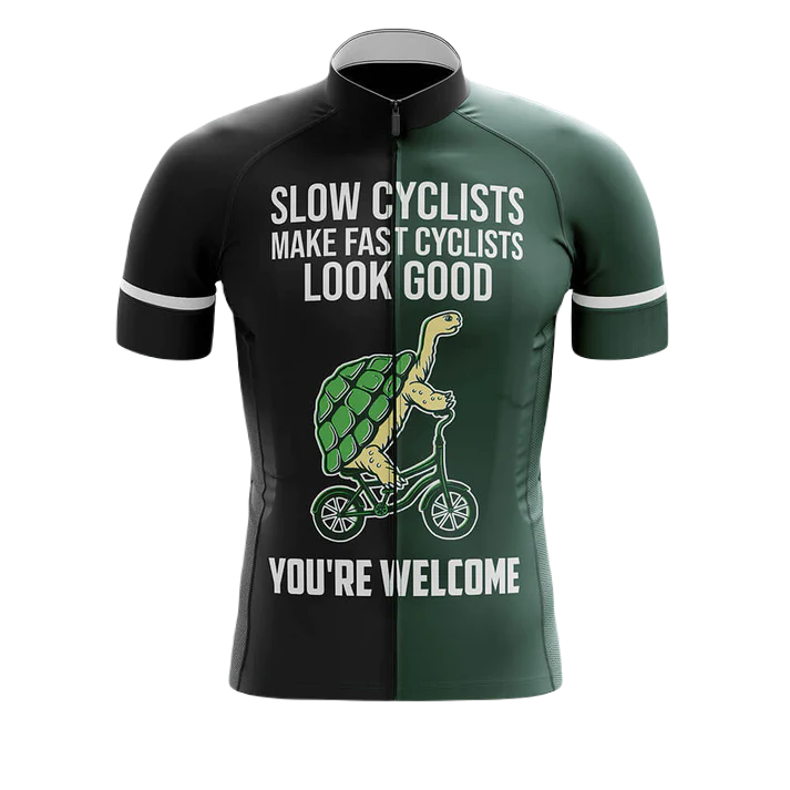 Slow Cyclists Make Fast Cyclists Look Good Cycling Jersey | Cycling Supreme