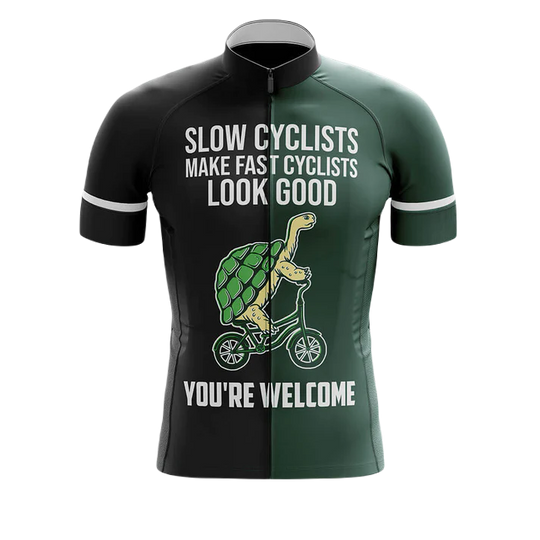 Slow Cyclists Make Fast Cyclists Look Good Cycling Jersey | Cycling Supreme