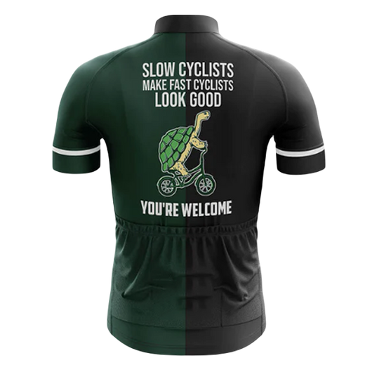 Slow Cyclists Make Fast Cyclists Look Good Cycling Jersey | Cycling Supreme