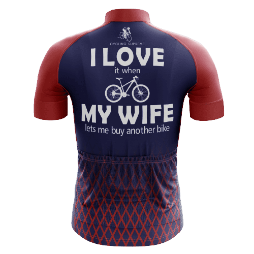 I Love It When My Wife Lets Me Buy Another Bike men's cycling jersey, funny | Cycling Supreme